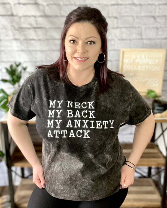 My Neck My Back My Anxiety Attack - Women's shirts -  Rustic Cuts